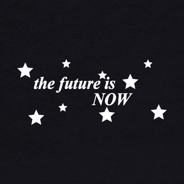 the future is now by NotComplainingJustAsking